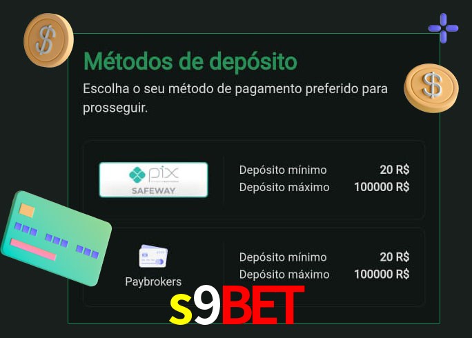 O cassino s9bet oferece uma grande variedade de métodos de pagamento